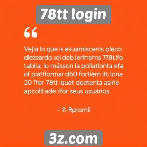 Feedback dos usuários sobre 78tt login
